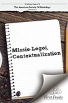 Working Papers Of The American Society Of Missiology; Volume 1 Missio-Logoi/ Contextualization by Robert A. Danielson and William L. Selvidge