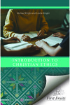 Introduction to Christian Ethics
