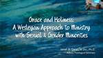 Grace and holiness : a Wesleyan approach to ministry with sexual & gender minorities by Janet B. Dean