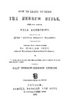 How to Learn to Read the Hebrew Bible, without Points. With Exercises. by William Penn
