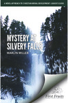 Mystery at Silvery Falls: A Novel Approach to Christian Moral Development: Leader’s Guide