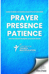 Prayer, Presence, Patience: How the Church Multiplies Around the World