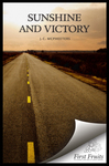 Sunshine and Victory by J. C. McPheeters