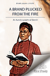 A brand plucked from the fire : an autobiographical sketch by Julia A. J. Foote