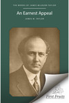 AN EARNEST APPEAL by JAMES M. TAYLOR