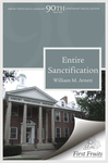 Entire Sanctification by William M. Arnett