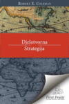 Djelotvorna Strategija Evangelizacije by Robert E. Coleman