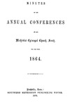 1864 Minutes of the Annual Conferences of the Methodist Episcopal Church, South, for the Year 1864