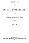 1862 Minutes of the Annual Conferences of the Methodist Episcopal Church, South, for the Year 1862