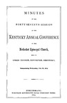 1874 Minutes of the Forty-Seventh Session of the Kentucky Annual Conference of the Methodist Episcopal Church by Methodist Episcopal Church