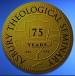 Asbury Theological Seminary : celebrating 75 years (Video master) by Maxie D. Dunnam, Asbury Theological Seminary, and Creative Group