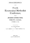 1911 Proceedings of the Fourth Ecumenical Methodist Conference by Ecumenical Methodist Conference